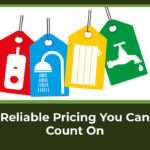 Reliable Pricing You Can Count On
