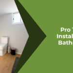 Pro Tips: Installing a Bathroom